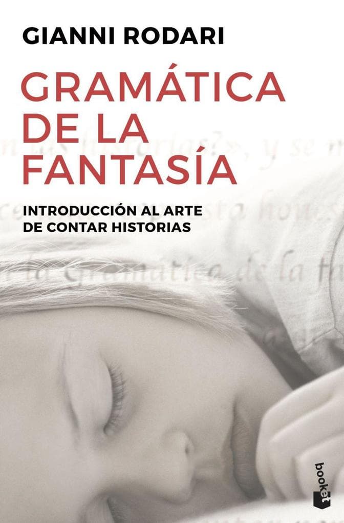 Gramática de la fantasía : introducción al arte de inventar historias