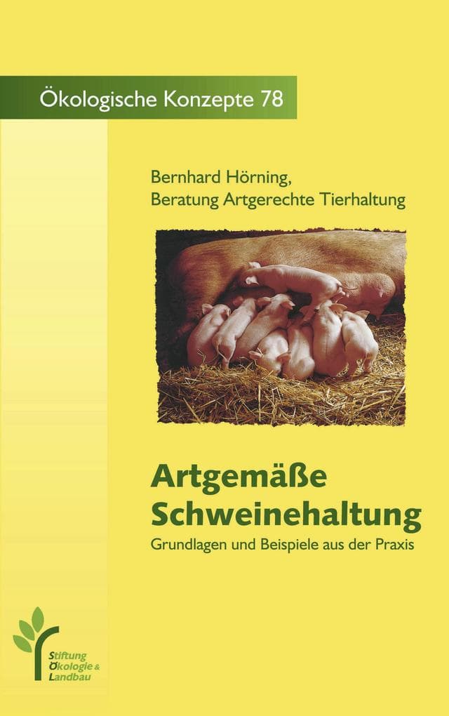 Artgemäße Schweinehaltung