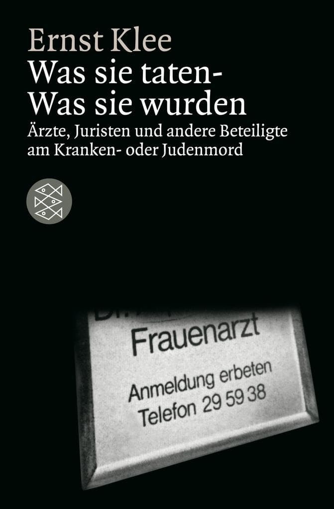 Was sie taten - Was sie wurden