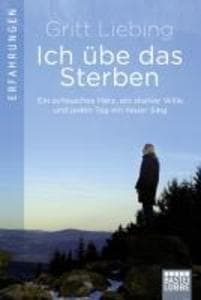 Ich übe das Sterben