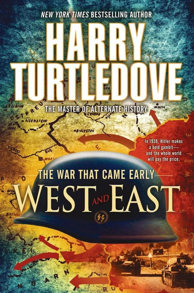 West and East (the War That Came Early, Book Two)