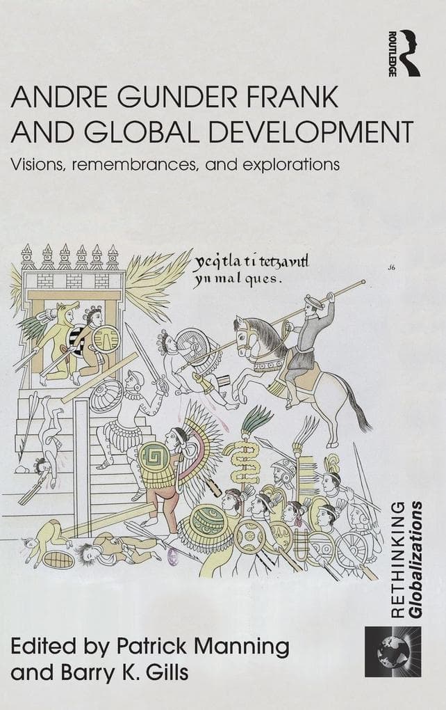 Andre Gunder Frank and Global Development