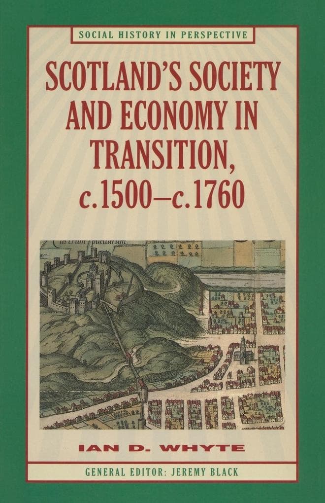 Scotland's Society and Economy in Transition, c.1500-c.1760