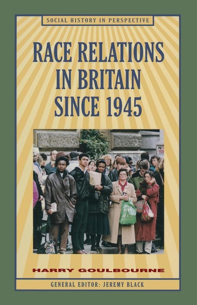 Race Relations in Britain Since 1945