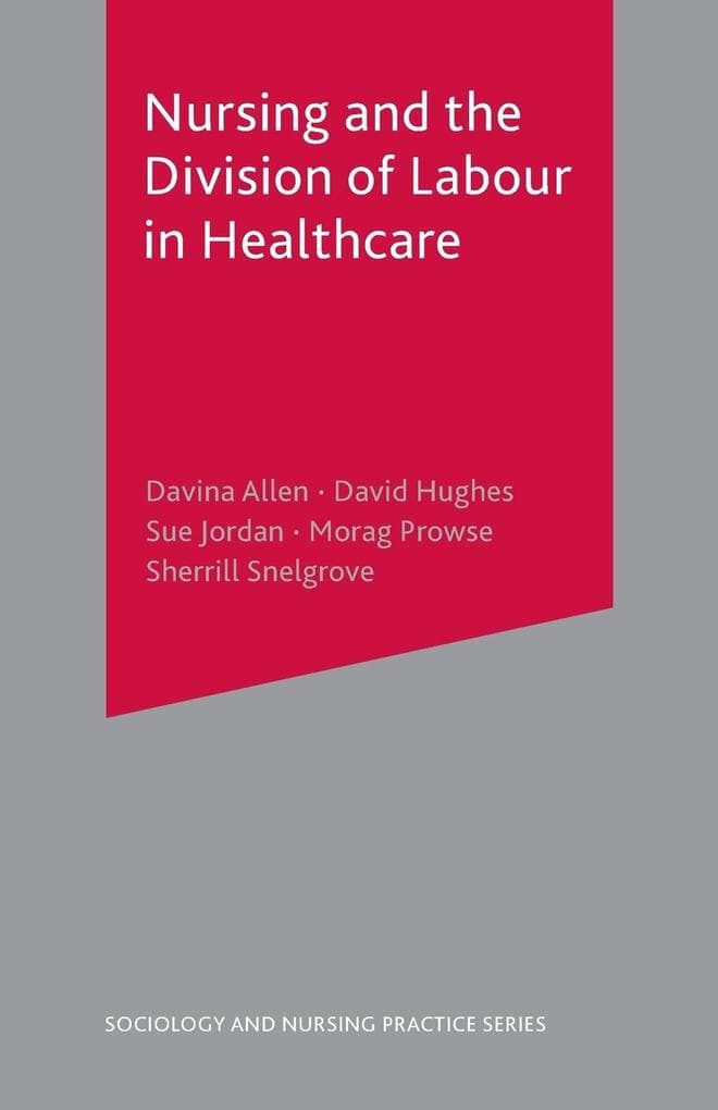 Nursing and the Division of Labour in Healthcare