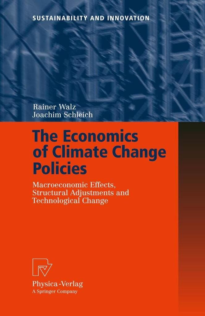 The Economics of Climate Change Policies