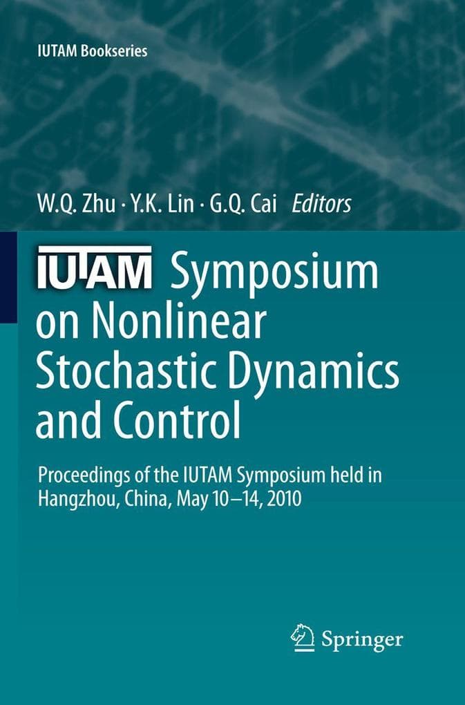 Iutam Symposium on Nonlinear Stochastic Dynamics and Control