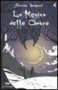 La regina delle ombre