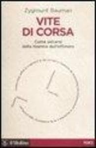 Vite di corsa. Come salvarsi dalla tirannia dell'effimero