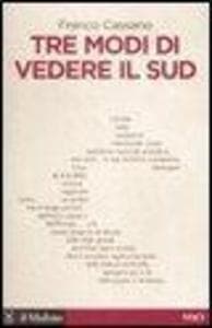 Tre modi di vedere il Sud