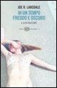 In un tempo freddo e oscuro e altri racconti