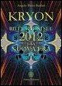 Kryon. Rivelazioni sulla nuova era