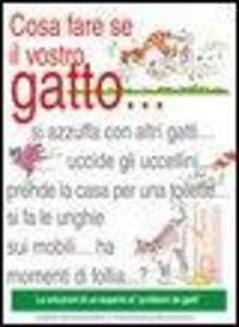 Cosa fare se il vostro gatto...