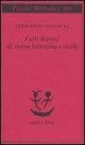 Fatti diversi di storia letteraria e civile