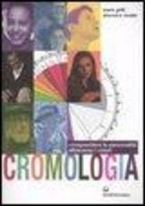 Cromologia. Comprendere la personalità attraverso i colori