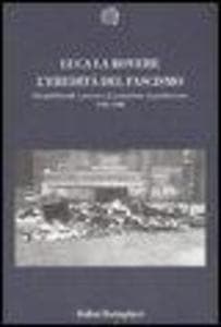 L' eredità del fascismo. Gli intellettuali, i giovani e la transizione al postfascismo (1943-1948)