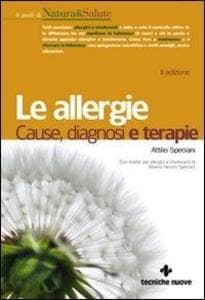 Le allergie. Cause, diagnosi, terapie