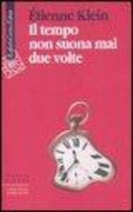 Il tempo non suona mai due volte