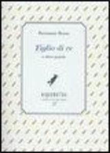 Figlio di re e altre poesie