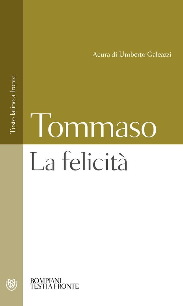 La felicità. Testo latino a fronte