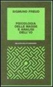 Psicologia delle masse e analisi dell'io