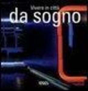 Vivere in città da sogno