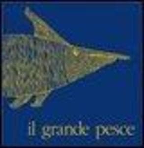 Il grande pesce