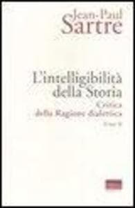Sartre, J: L'intelligibilità della storia. Critica della rag
