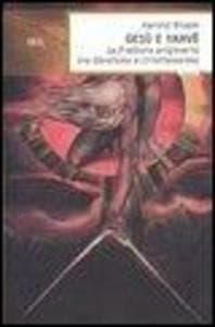 Gesù e Yahvè. La frattura originaria tra Ebraismo e Cristianesimo