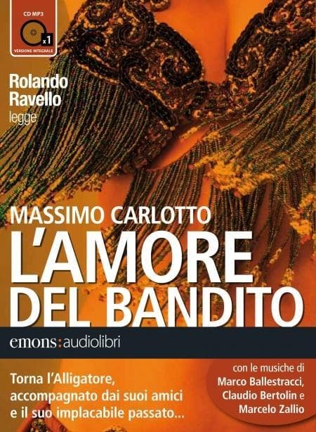 L' amore del bandito letto da Rolando Ravello. Audiolibro. CD Audio formato MP3