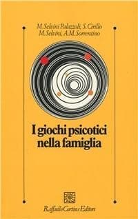 I giochi psicotici nella famiglia