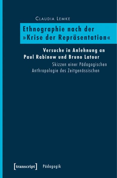 Ethnographie nach der 'Krise der Repräsentation'