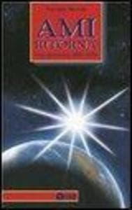 Ami ritorna. Una promessa dalle stelle