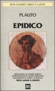Epidico. Testo latino a fronte
