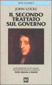 Secondo trattato sul governo. Saggio concernente la vera origine, l'estensione e il fine del governo civile. Testo inglese a fronte