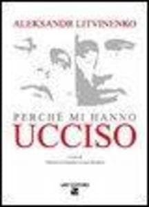 Perché mi hanno ucciso