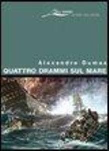 Quattro drammi sul mare