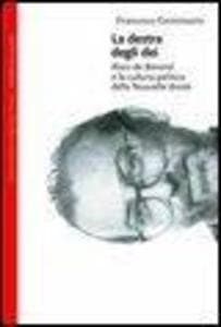 La destra degli dei. Alain de Benoist e la cultura politica della nouvelle droite