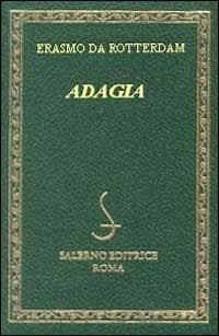 Adagia. Testo latino e italiano