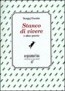 Stanco di vivere e altre poesie