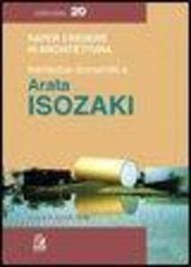 Trentadue domande a Arata Isozaki