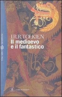 Il medioevo e il fantastico