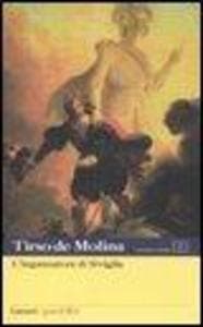 Don Giovanni o l'ingannatore di Siviglia. Testo spagnolo a fronte