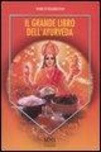 Il grande libro dell'ayurveda