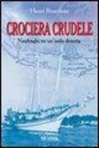 Crociera crudele. Naufraghi su un'isola deserta