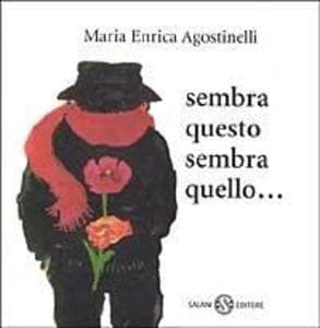 Sembra questo, sembra quello. Piccoli libri perfetti