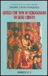 Quelli che non si vergognano di Gesù Cristo