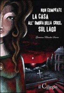 Non comprate la casa all'ombra della croce, sul lago
