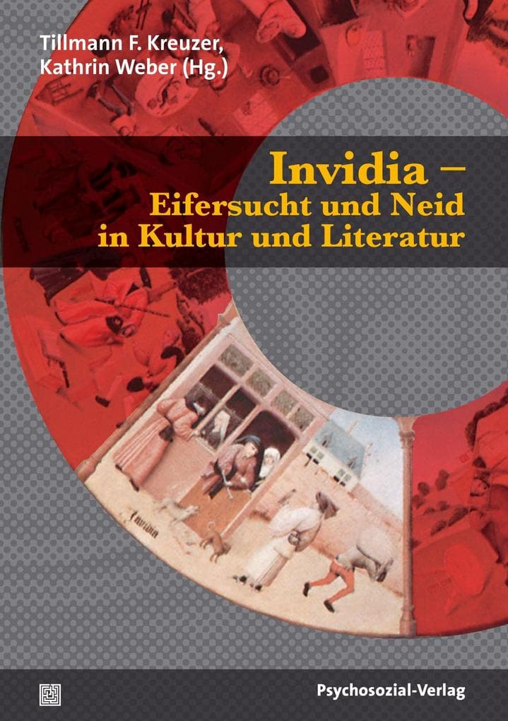 Invidia - Eifersucht und Neid in Kultur und Literatur