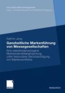 Ganzheitliche Markenführung von Messegesellschaften